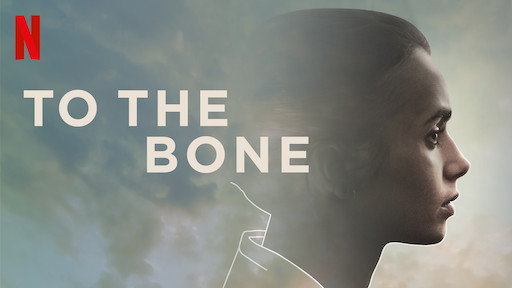 To the Bone | Netflix Official Site