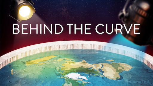 Behind the Curve | Netflix
