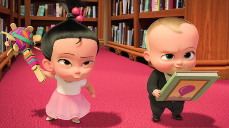 The Boss Baby Back In Business Netflix Official Site