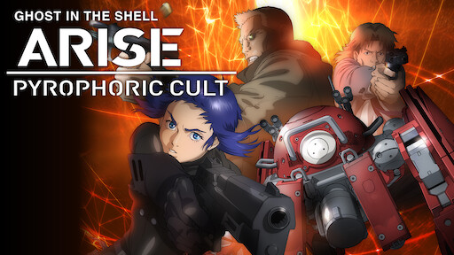 Ghost In The Shell Arise Pyrophoric Cult Netflix