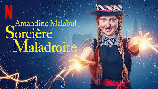 Amandine Malabul Sorciere Maladroite Site Officiel De Netflix