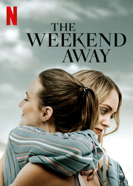 the weekend away' netflix release date