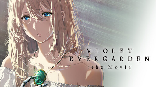 Watch Violet Evergarden the Movie